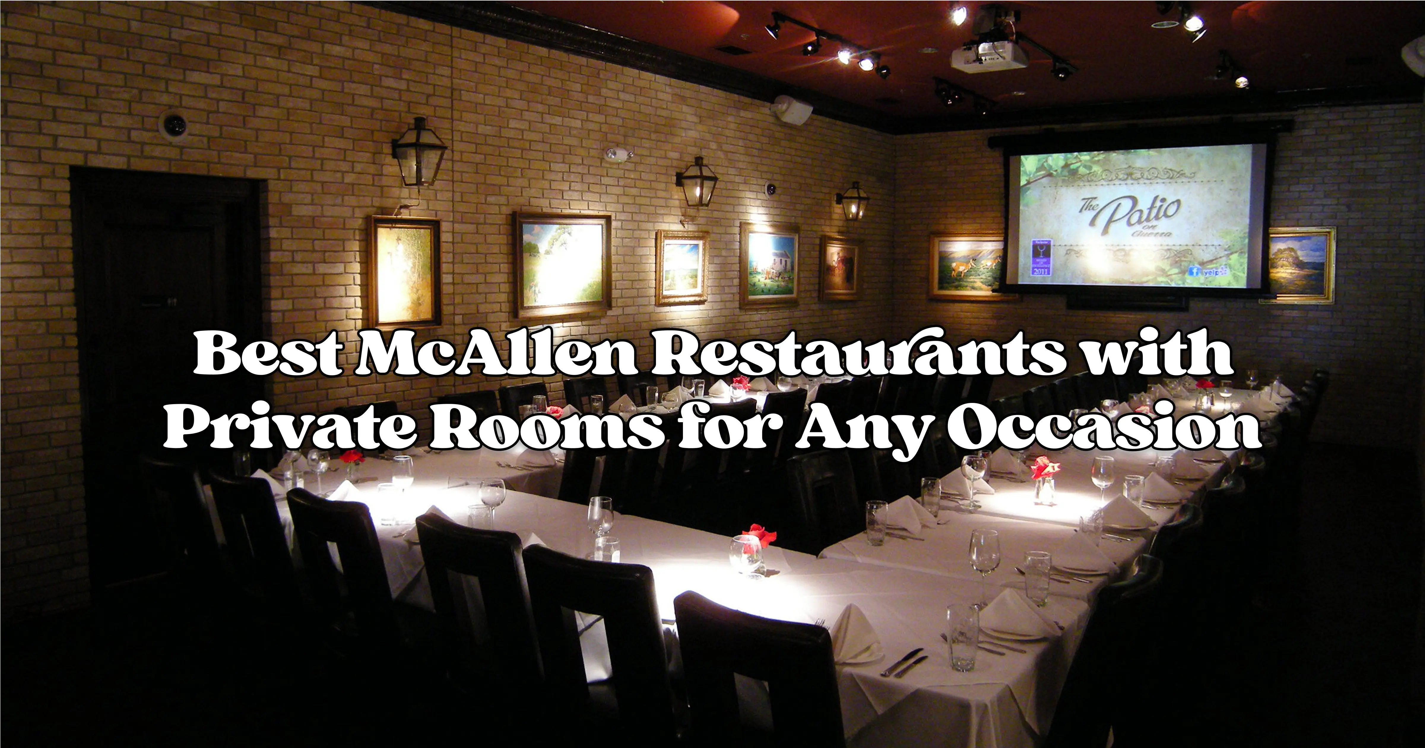 Best McAllen Restaurants with Private Rooms for Special Events thumbnail